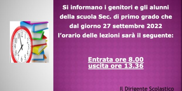 Dal giorno 27 settembre 2022 - Entrata ore 8.00 – uscita ore 13.36.